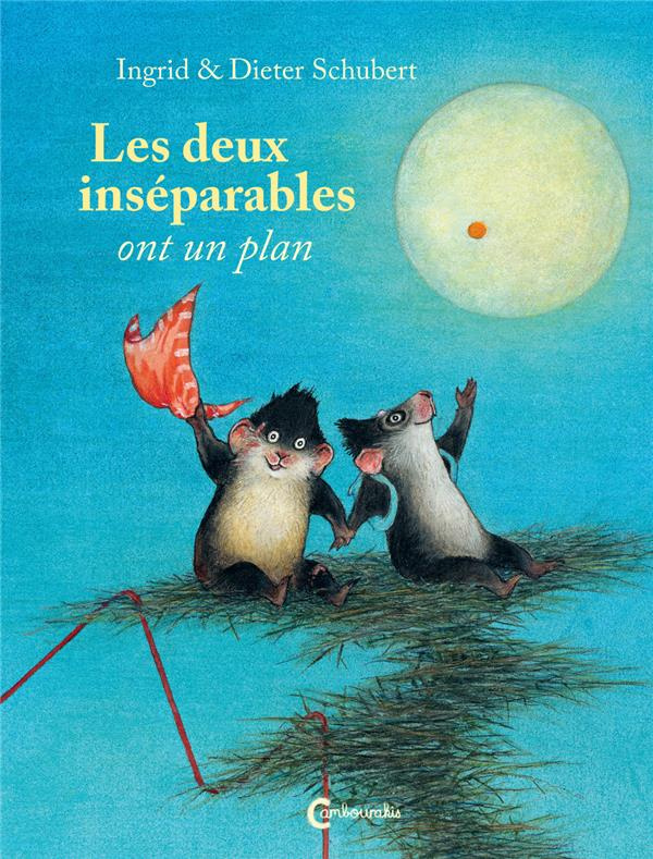 Les deux inséparables : Les deux inséparables ont un plan