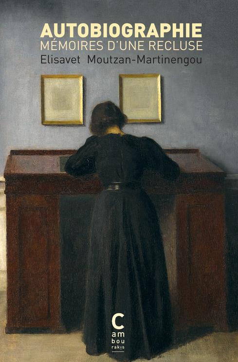 Autobiographie. Mémoires d'une recluse