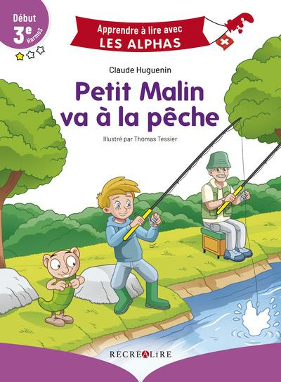 Petit Malin va à la pêche. Début 3e HarmoS
