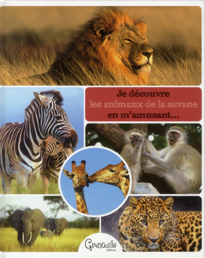 JE DECOUVRE LES ANIMAUX DE LA SAVANE EN M'AMUSANT