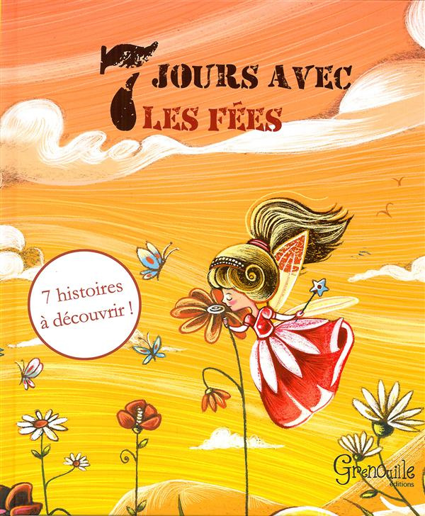 SEPT JOURS AVEC LES FEES