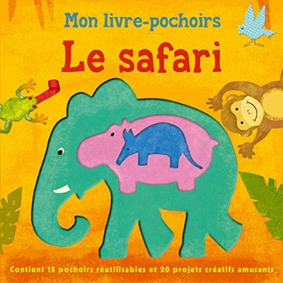 Le safari - Mon livre pochoirs