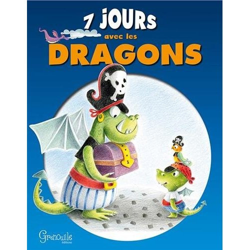 SEPT JOURS AVEC LES DRAGONS