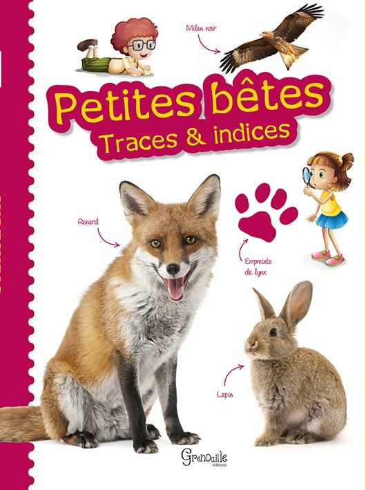 Petites bêtes. Traces & indices