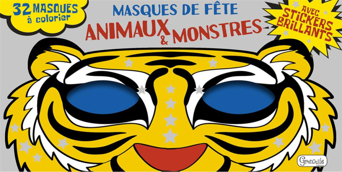 Masques de fête : animaux et monstres. 32 masques à colorier avec stickers brillants