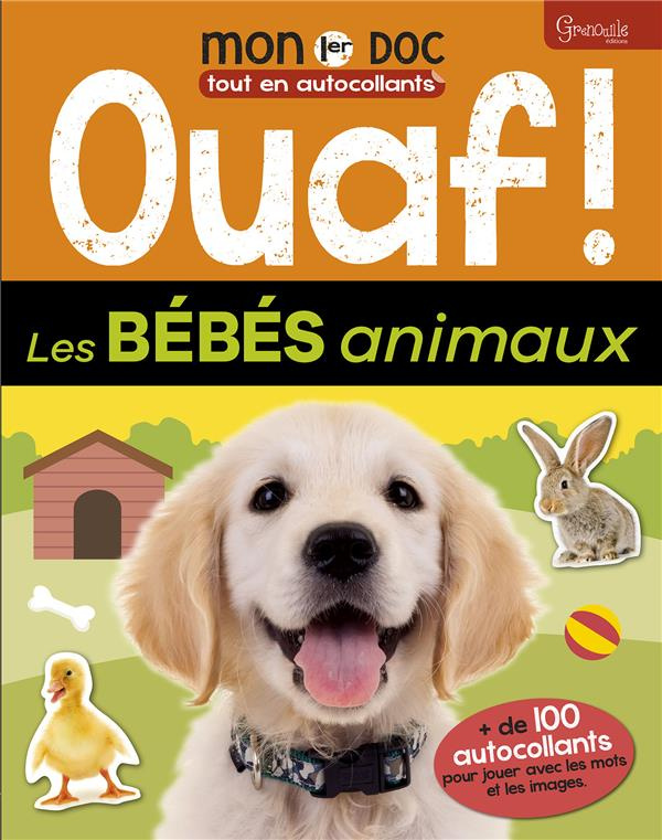 Ouaf ! Les bébés animaux