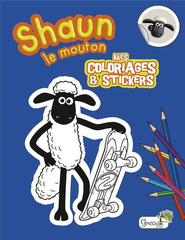 Shaun le Mouton. Mes coloriages et stickers