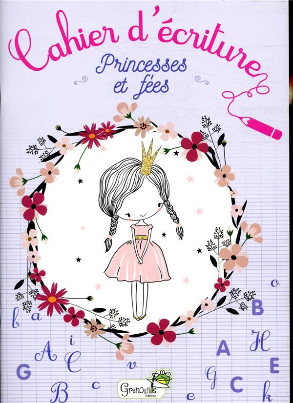 Cahier d'écriture princesses et fées