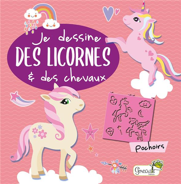 Je dessine des licornes et des chevaux. Avec des pochoirs