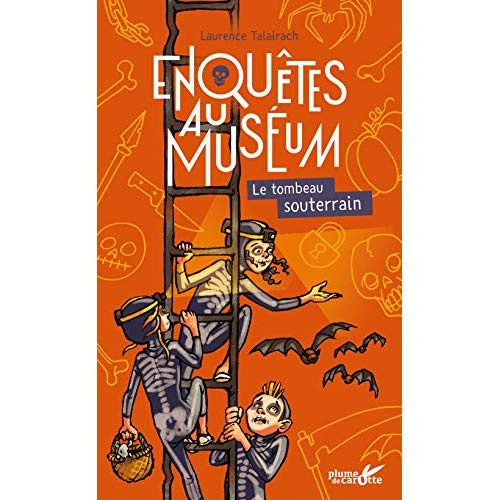 Enquêtes au muséum : Le tombeau souterrain