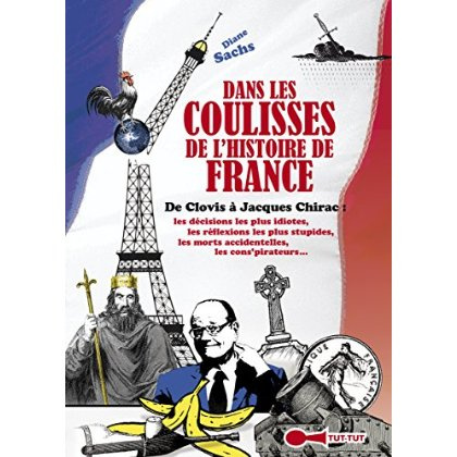 Dans les coulisses de l'Histoire de France