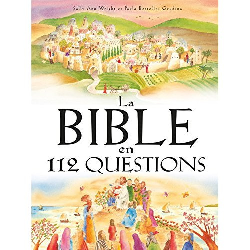 La bible en 112 questions
