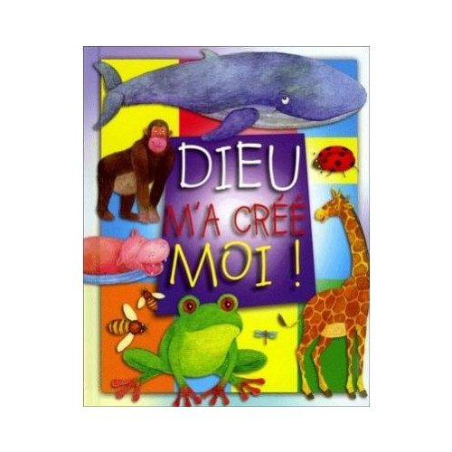 DIEU M'A CREE MOI