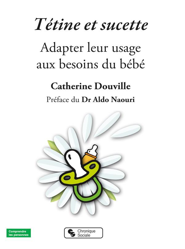 Tétine. Adapter son usage au besoin du bébé
