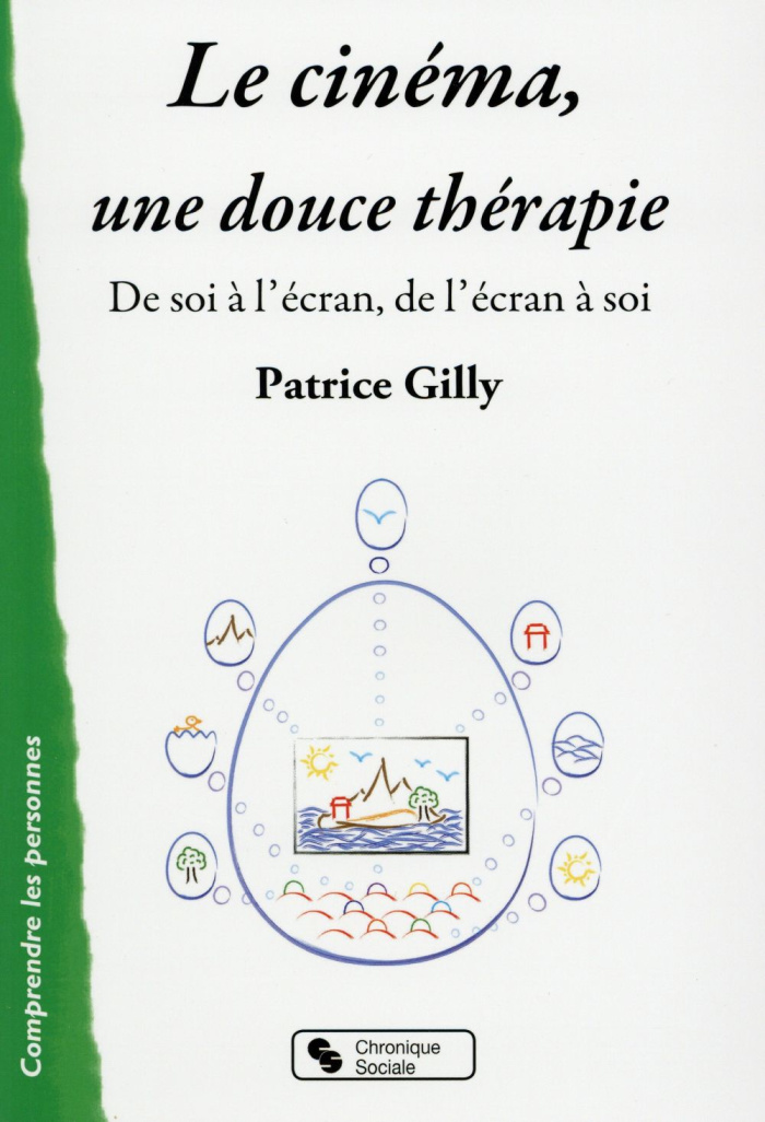 Le cinéma, une douce thérapie. De soi à l'écran, de l'écran à soi