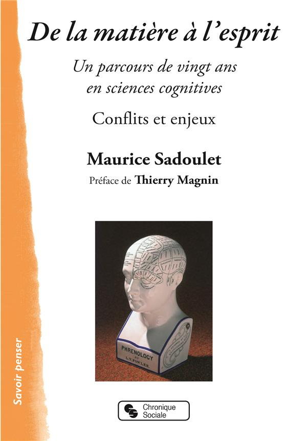 De la matière à l'esprit. Un parcours de vingt ans en sciences cognitives