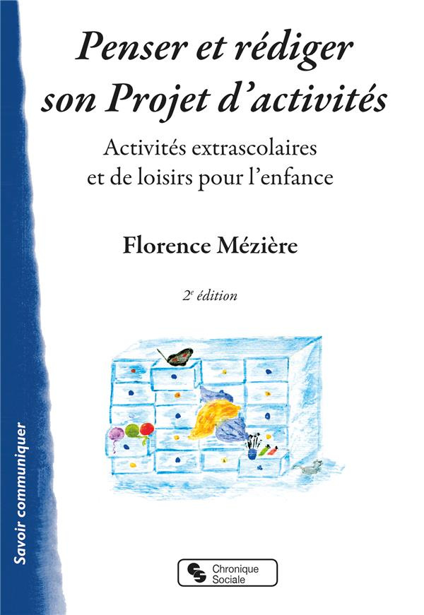 Penser et rédiger son projet d'activités. Activités extrascolaires et de loisirs pour l'enfance. Gui