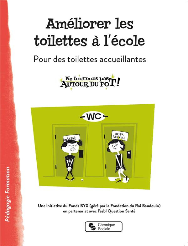 Améliorer les toilettes à l'école. Pour des toilettes accueillantes