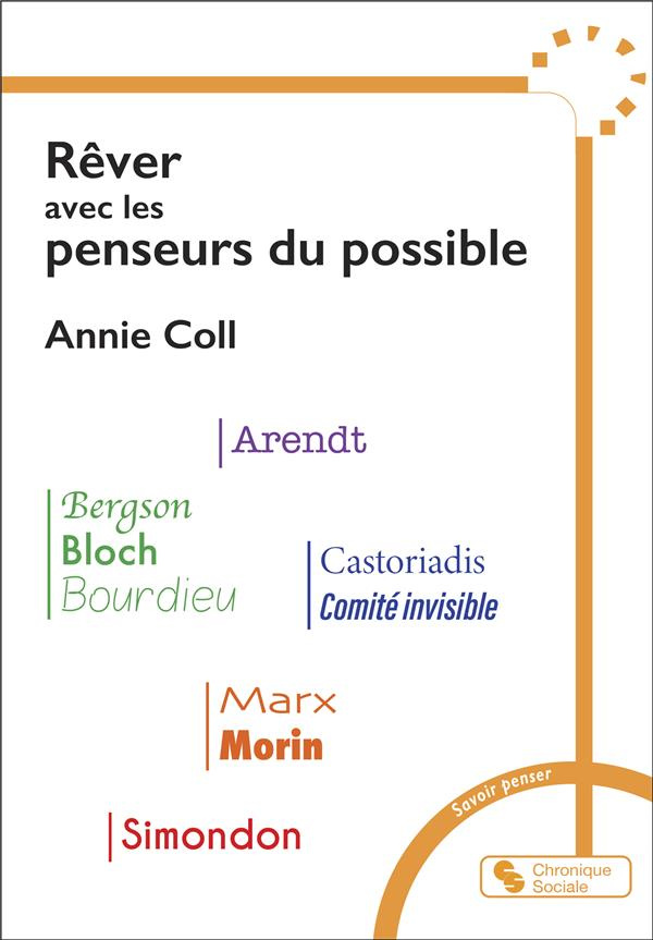 Rêver, réveiller avec les penseurs du possible