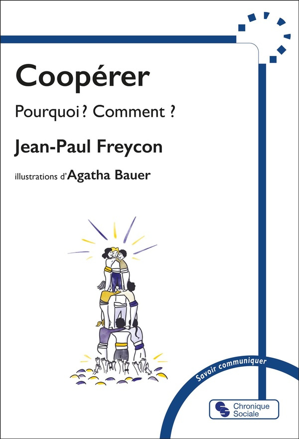 Coopérer. Pourquoi ? Comment ?