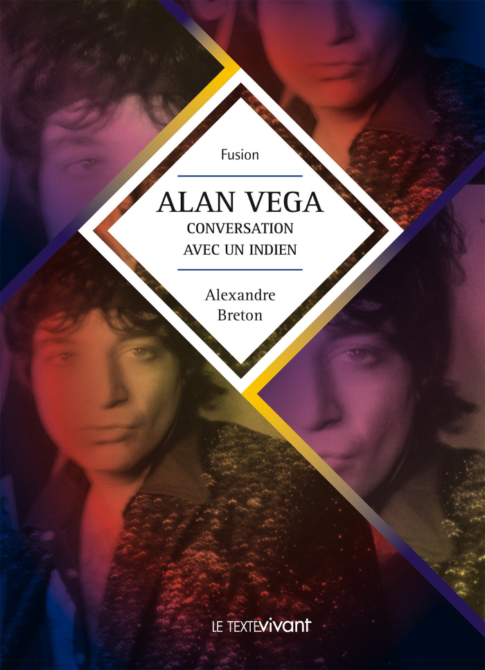 ALAN VEGA. CONVERSATION AVEC UN INDIEN