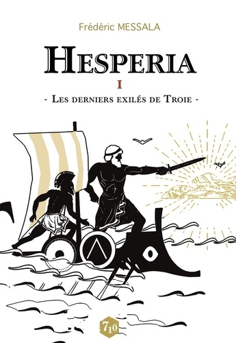 Hesperia Tome 1 : Les derniers exilés de Troie