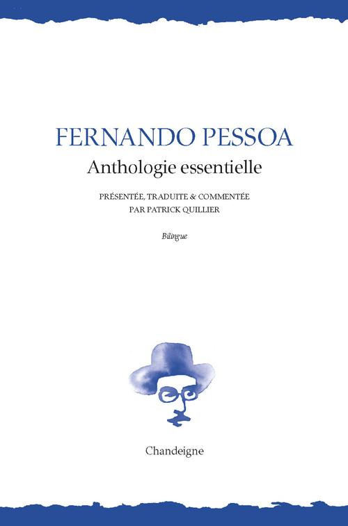 Fernando Pessoa. Anthologie essentielle - Edition bilingue portugais-français