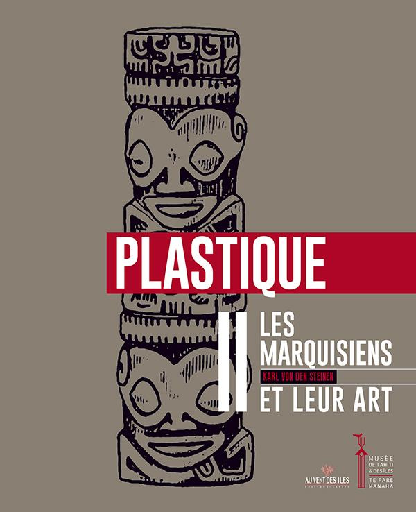 LES MARQUISIENS ET LEUR ART VOLUME 2 PLASTIQUE