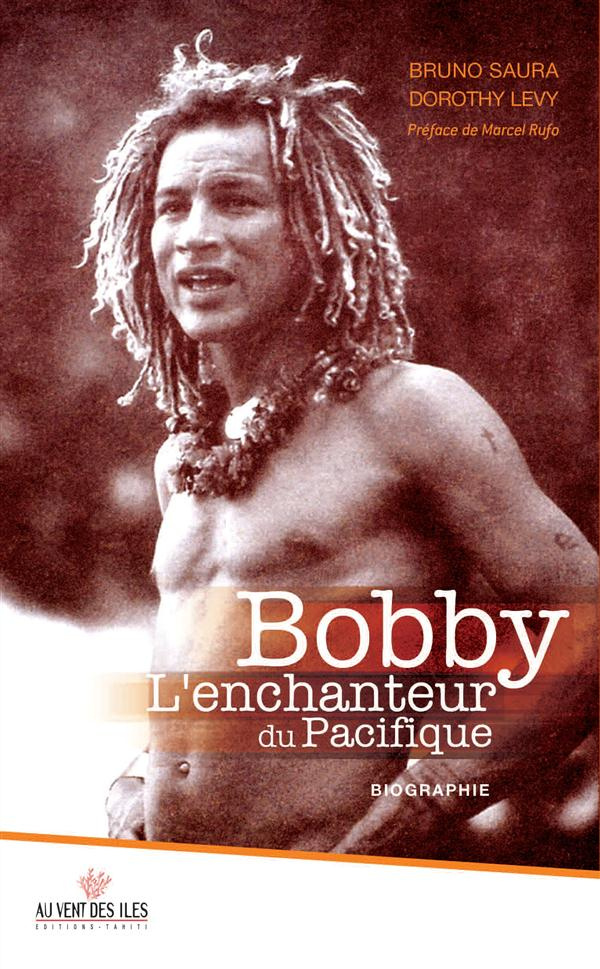 BOBBY L'ENCHANTEUR DU PACIFIQUE