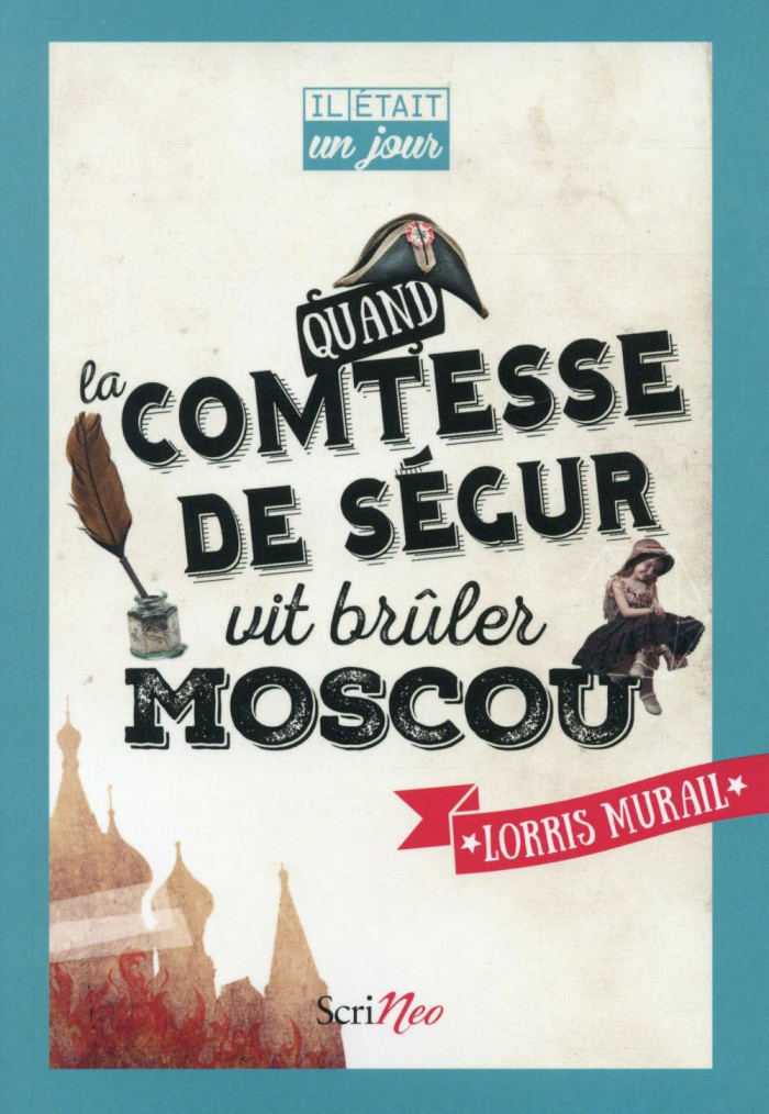 Quand la comtesse de Ségur vit brûler Moscou