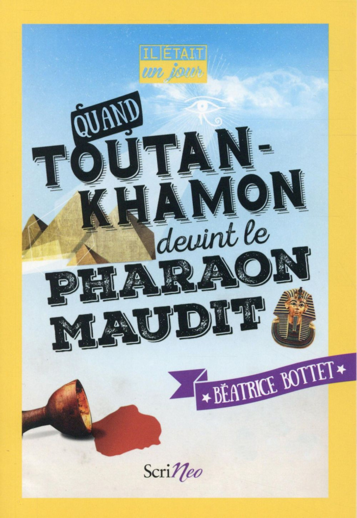 Quand Toutankhamon devint le pharaon maudit