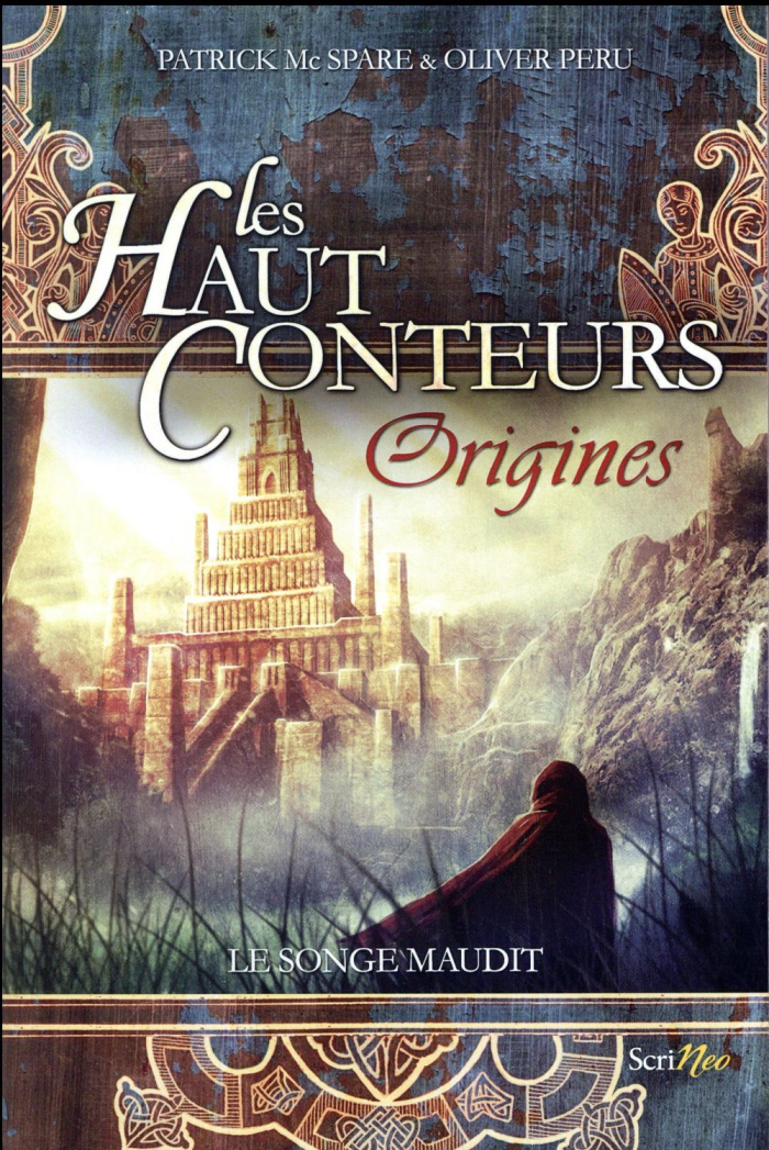Les Haut-Conteurs : Origines Tome 1 : Le songe maudit