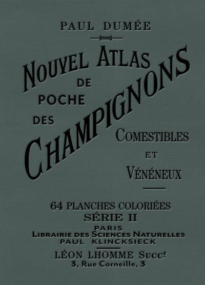 Nouvel atlas de poche des champignons comestibles et vénéneux. Tome 2