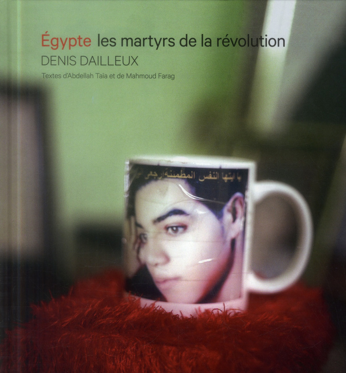 Egypte - Les martyrs de la révolution