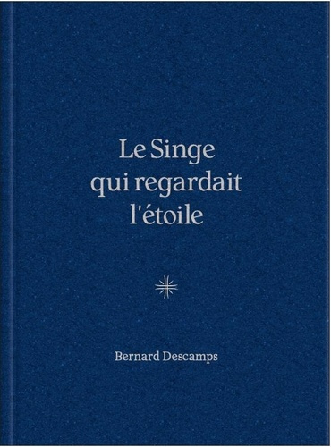 Le Singe qui regardait l’étoile