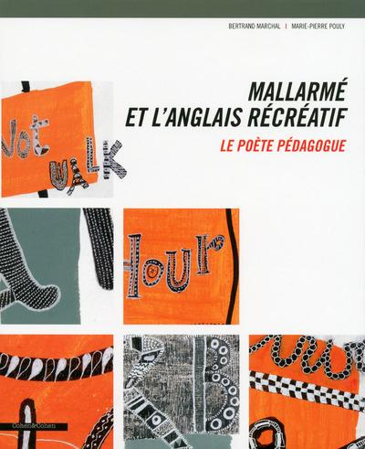 Mallarmé et l'anglais récréatif. Le poète pédagogue