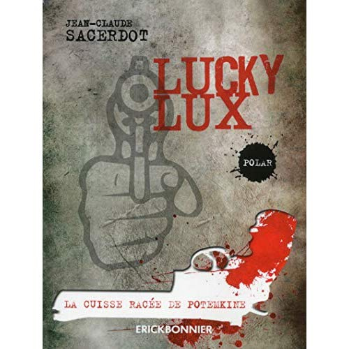 Lucky Lux Tome 2 : La cuisse racée de Potemkine