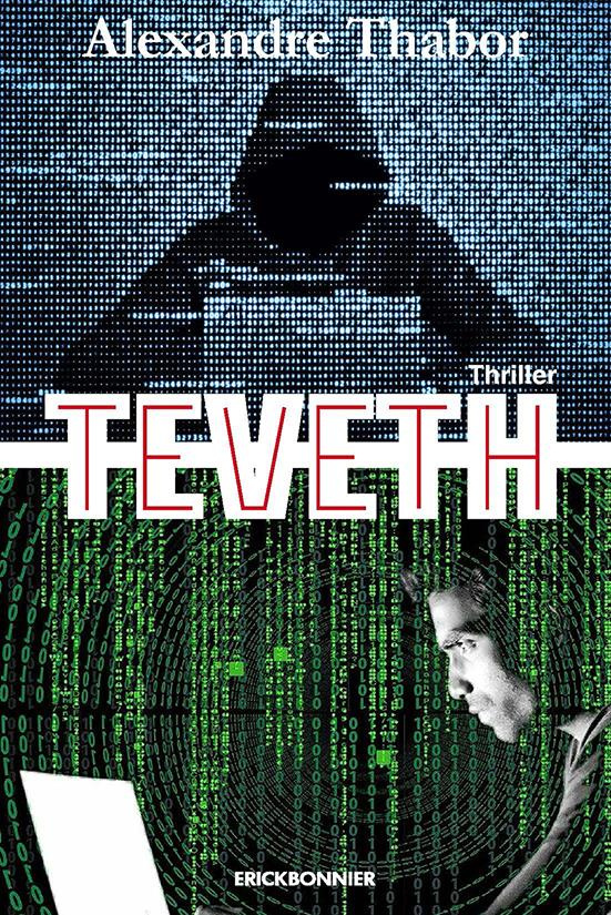 Teveth. L'affaire de cyber contrôle et de surveillance des personnes
