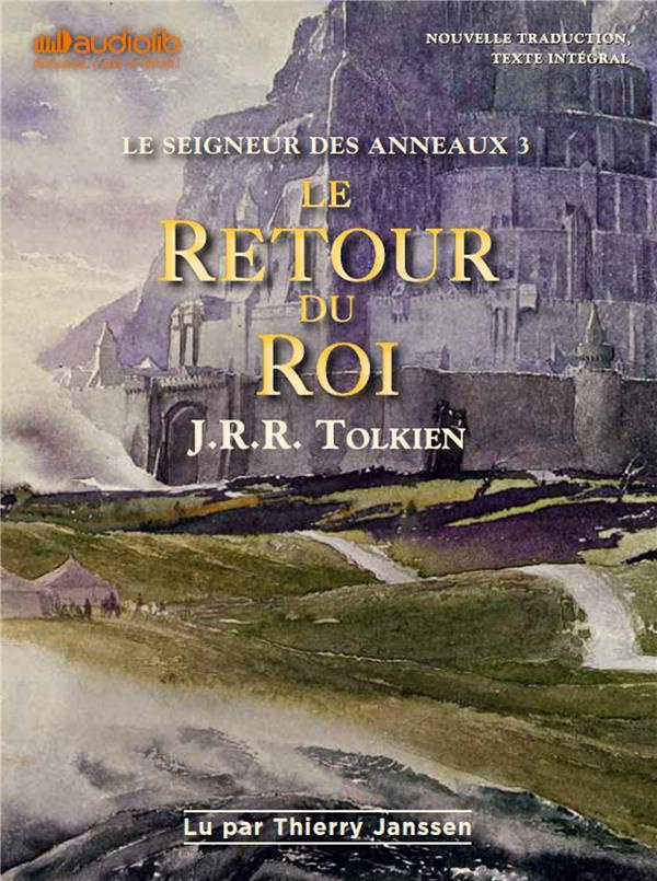 Le Seigneur des Anneaux Tome 3 : Le retour du roi. 2 CD audio MP3