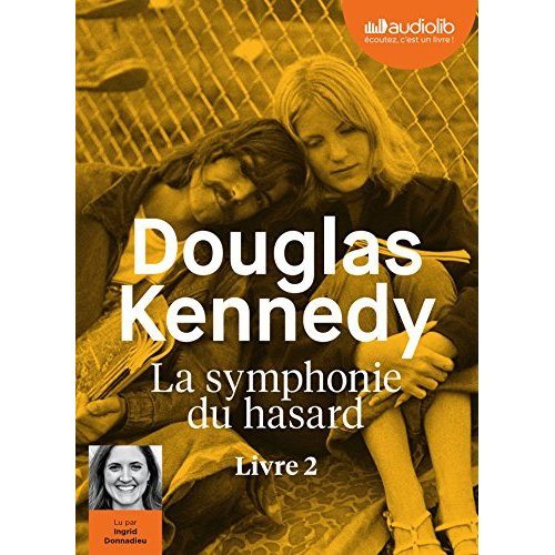 La symphonie du hasard Tome 2 . 1 CD audio MP3