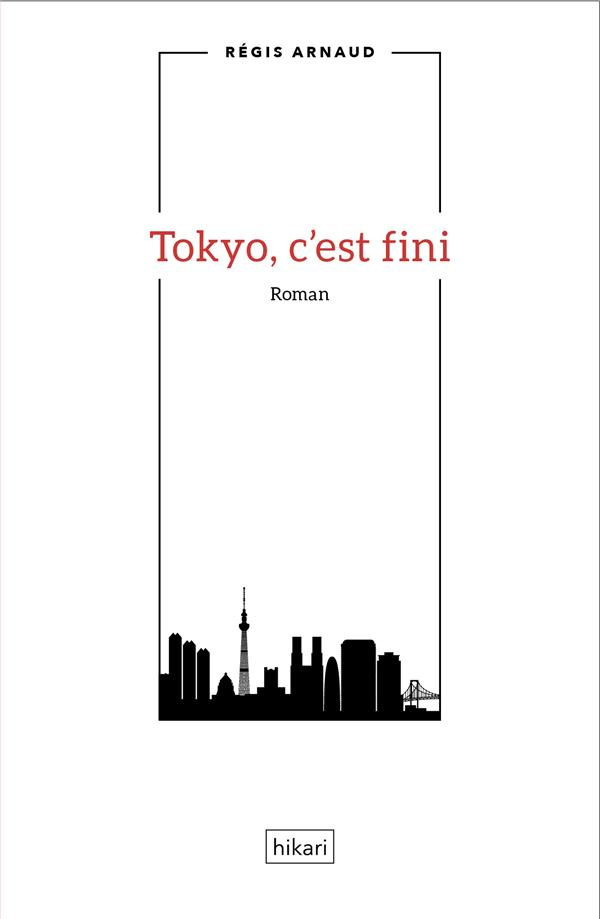 Tokyo, c'est fini