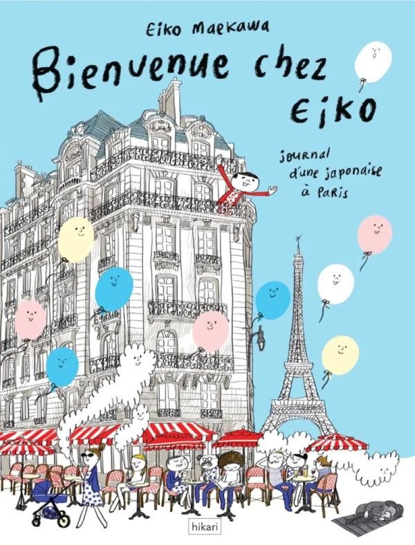 Bienvenue chez Eiko. Journal d'une Japonaise à Paris