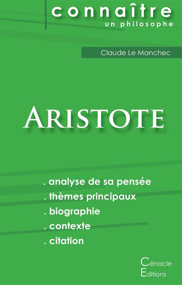 Comprendre Aristote. Analyse complète de sa pensée