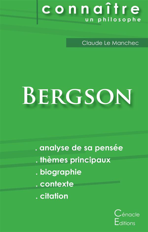 Comprendre Bergon. Analyse complète de sa pensée