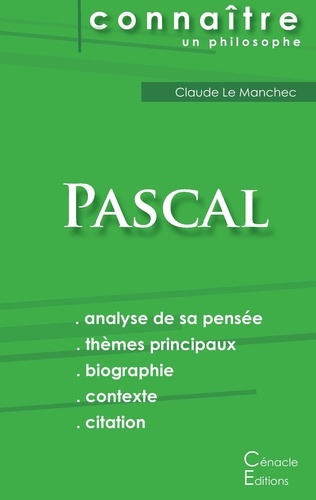 Comprendre Pascal. Analyse complète de sa pensée