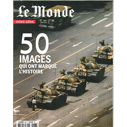 Le Monde. Hors-série N° 63, septembre-octobre 2018 : 50 images qui ont marqué l'histoire