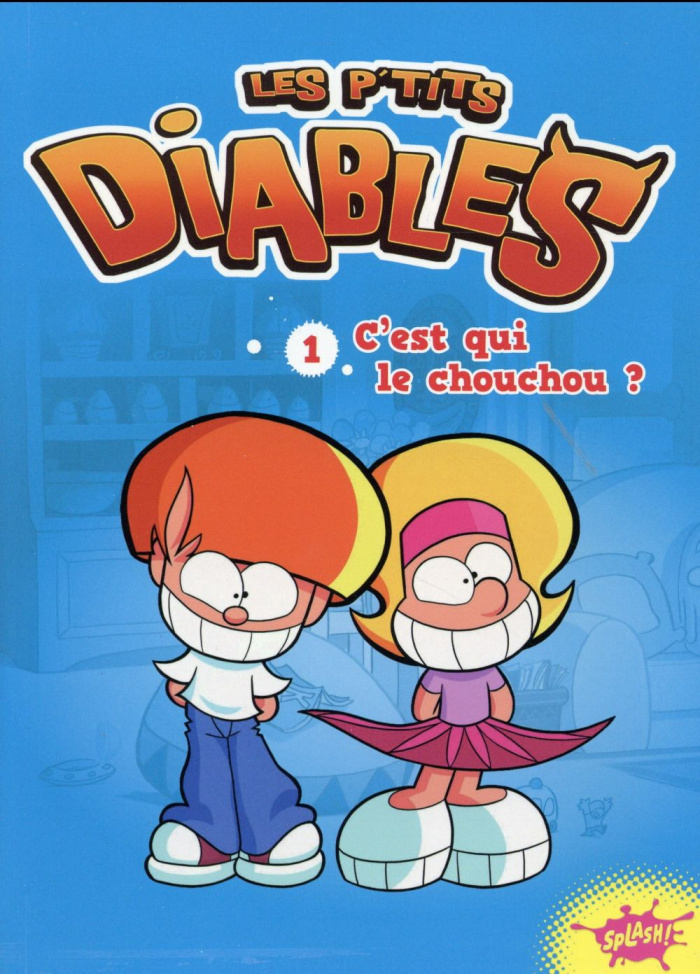 Les p'tits diables Tome 1 : C'est qui le chouchou ?