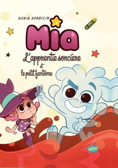 Mia l'apprentie sorcière : Mia l'apprentie sorcière et l'ami invisible