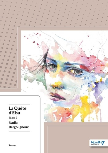 La quête d'Elsa Tome 3