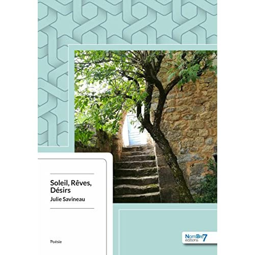 Soleil, rêves, désirs